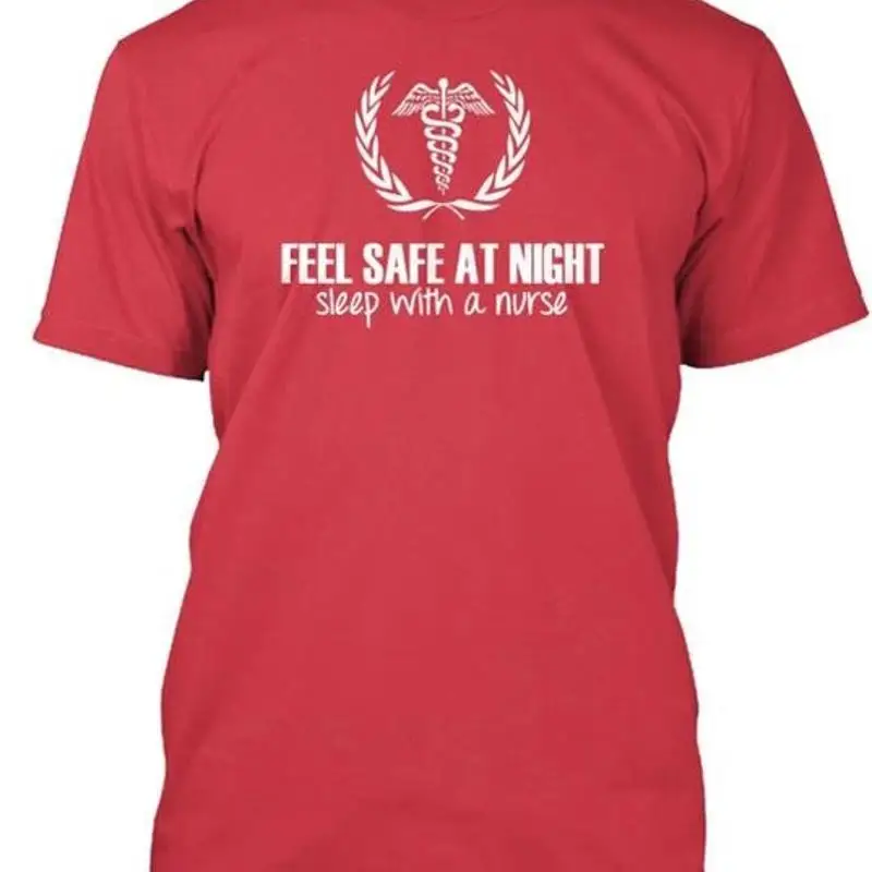 Feel Safe At Night Sleep With A Nurse T shirt Size Premium M 2XL