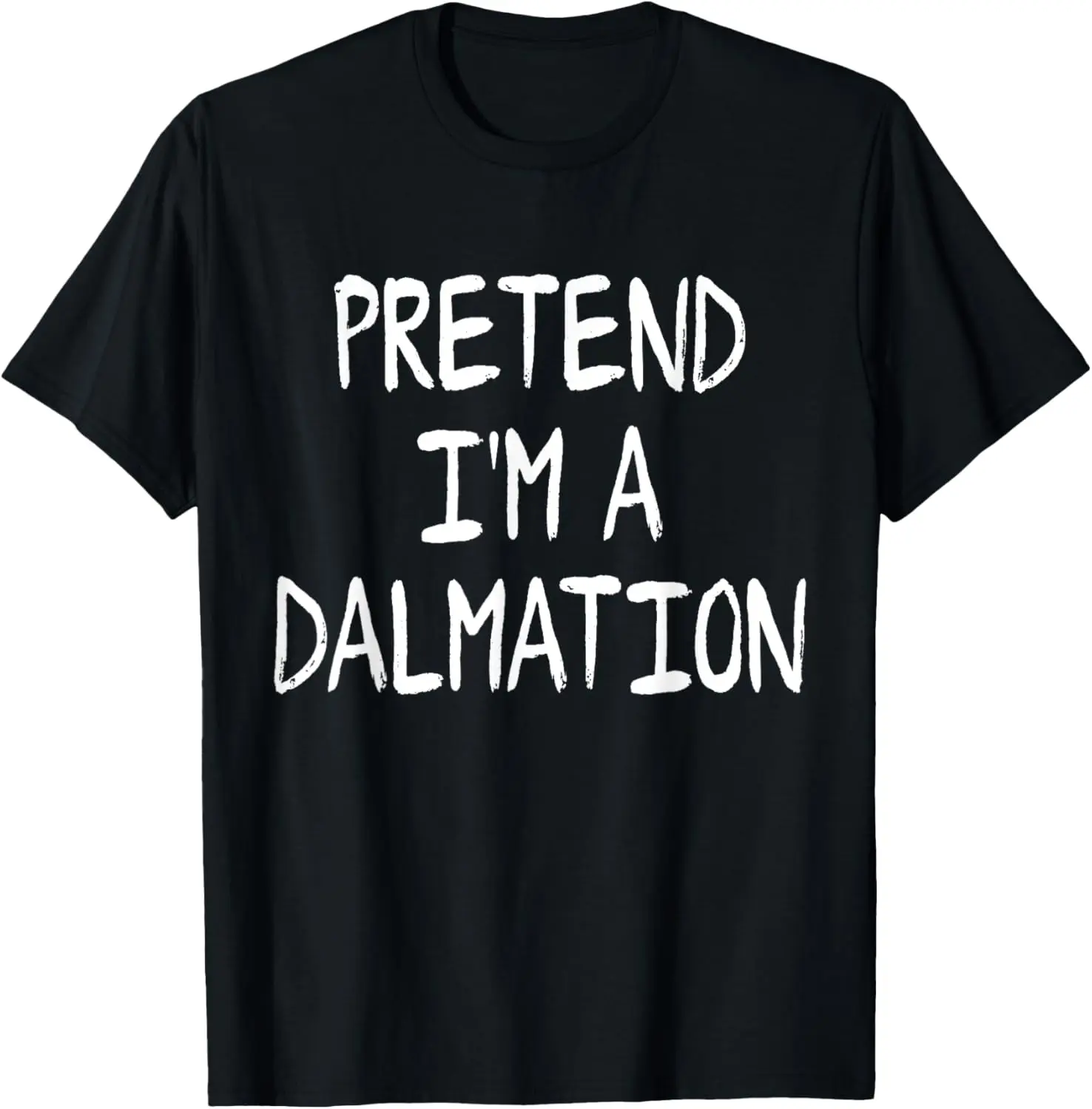 Pretend I'm a Dalmation Funny Lazy Halloween Costume Party T-Shirt