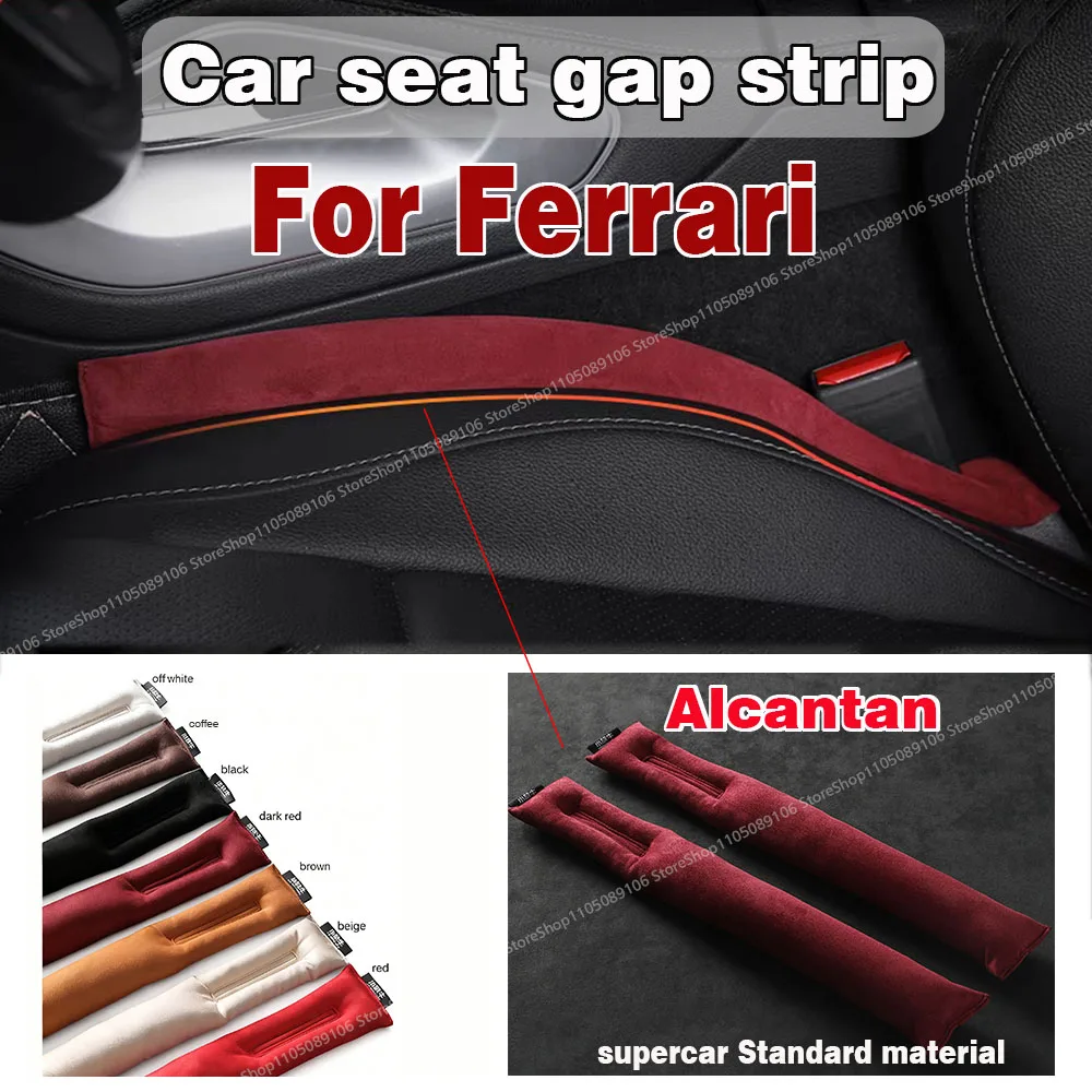 

For Ferrari Car Seat Gap Filler Soft Car Styling Padding Leak Pad Plug Spacer Interior Accessories Car Organizer