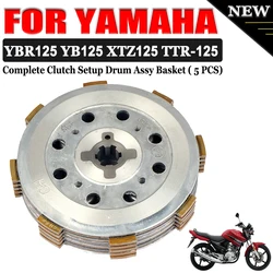 For YAMAHA YBR125 YB125 XTZ125 TTR-125 Motorcycle Complete Clutch Setup Drum Assy Basket Friction Plates Kit Sit Clutch Plates