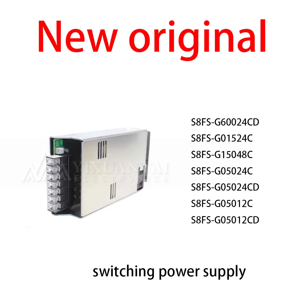

1Pcs/Lot New original S8FS-G60024CD S8FS-G01524C S8FS-G15048C S8FS-G05024C S8FS-G05024CD S8FS-G05012C S8FS-G05012CD switching p