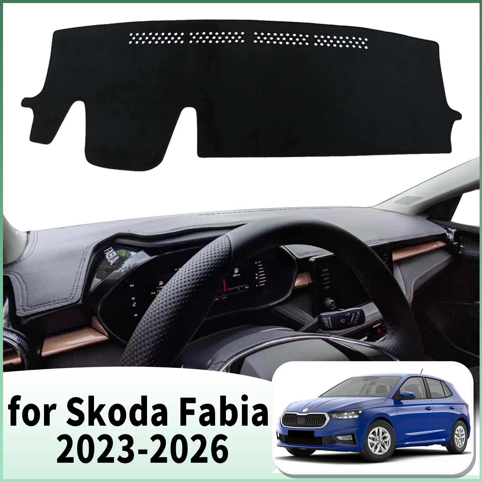 

fit for Skoda Fabia 2023 2024 2025 2026 Car Dashmat Accessories Dashboard Cover Pad DashMat Sunshade Protective Carpet