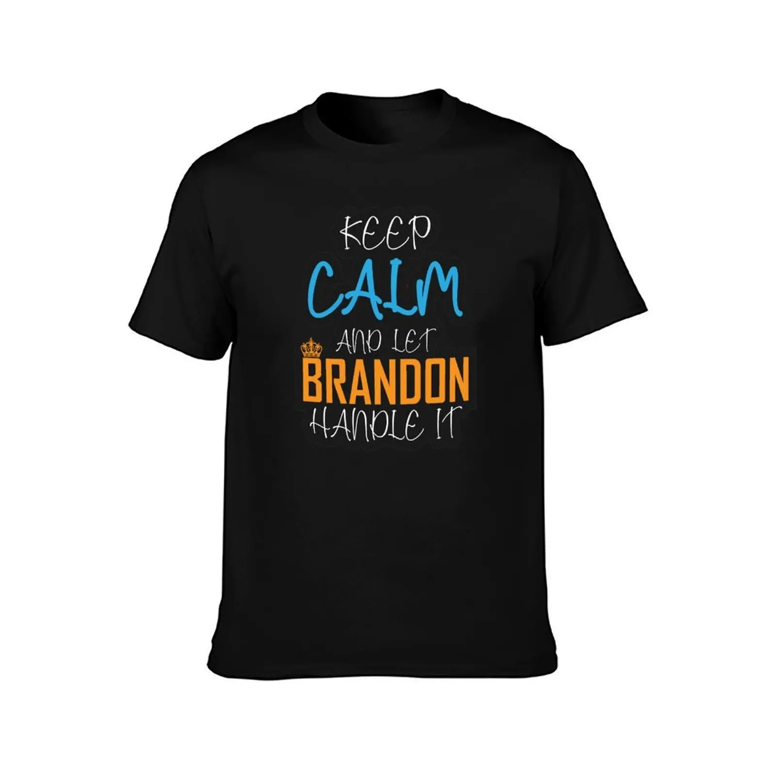 Keep Calm And Let Brandon Handle It: thanksgiving, wedding, event, funny, graphic,crown. T-Shirt Holiday Lightweight T-Shirt