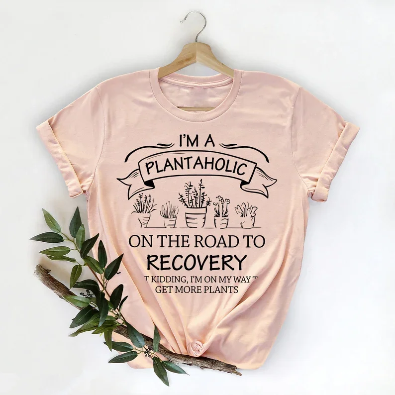 Plantaholic Plant Lover T Shirt Plant Lady Funny Gardener Cute Vegan 100% Cotton harajuku Streetwear Fashion y2k Drop Shipping