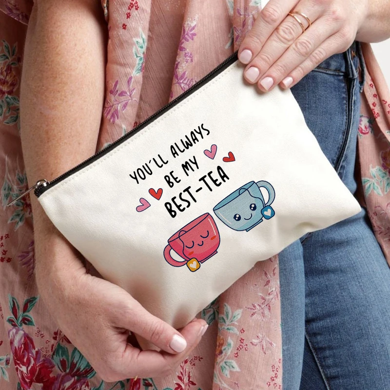 You'll Always Be My Best-tea Cloth Bag Trendy Makeup Bags Gift for Her Kawaii Zipper Cosmetic Pouches Women Cosmetic Cases