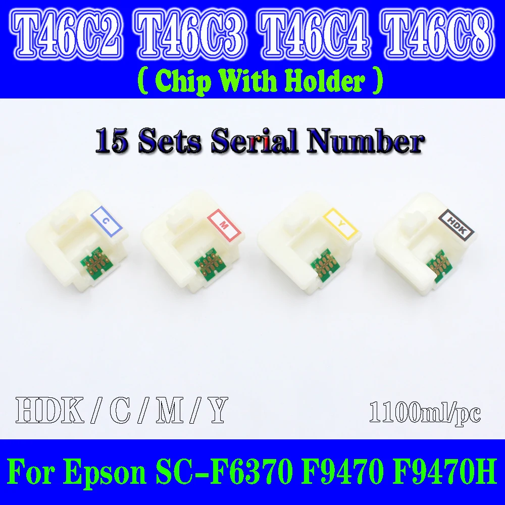 4PCS x T46C T46C2 T46C3 T46C4 T46C8 Ink Cartridge Chip with holder for Epson SureColor F6370 F9470 F9470H printer Serial NO.1-15