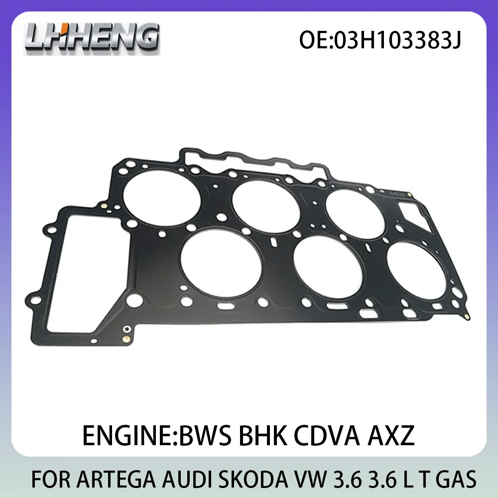

Engine Cylinder Head Gasket For ARTEGA GT AUDI Q7 SKODA SUPERB VW ATLAS CC 3.6L 3.6 L T GAS 05-19 BWS BHK 03H103383J 03H103383K