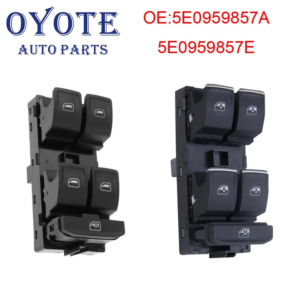 OYOTE 5E0959857A 5E0959857E 5ED959857 Power Window Switch Control Button With Chrome For Skoda Octavia Fabia 2013-2018