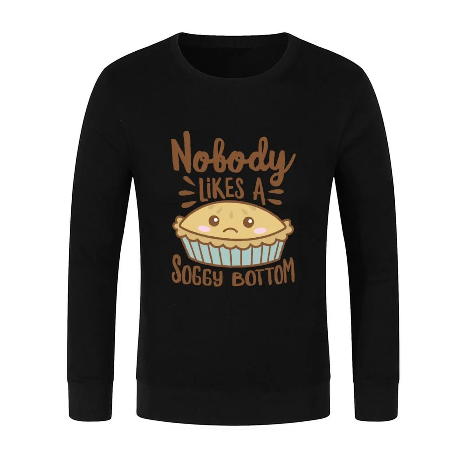 Nobody Likes A Soggy Bottom Cartoon Pie Pullover autumn new products blouse aesthetic clothing autumn sweatshirt