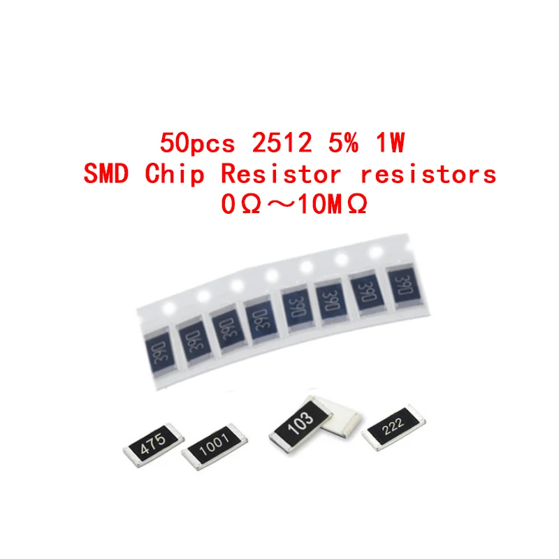 Résistances à puce SMD, 50 pièces, 2512, 5%, 1W, 0-10M, 0, 10, 22, 100, 220, 470 ohm, 0, 10, 100, 220, 470, 1K, 2.2K, 4.7K, 10K, 100K, 470K, 1M 10M