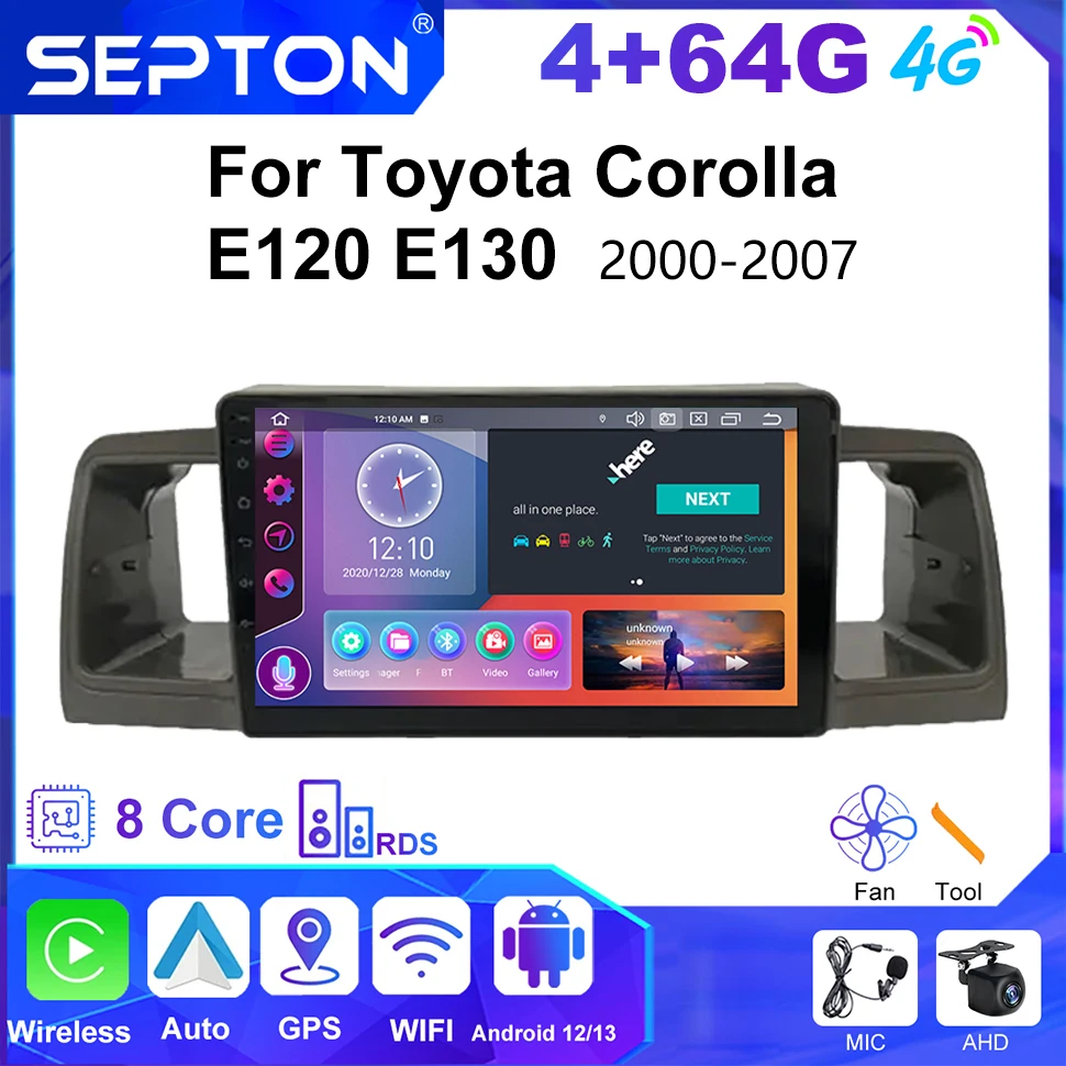 

SEPTON Car Stereo Radio for Toyota Corolla E120 E130 2000-2007 Navi GPS Player 4G Android Autoradio Vehicle Audio Installation