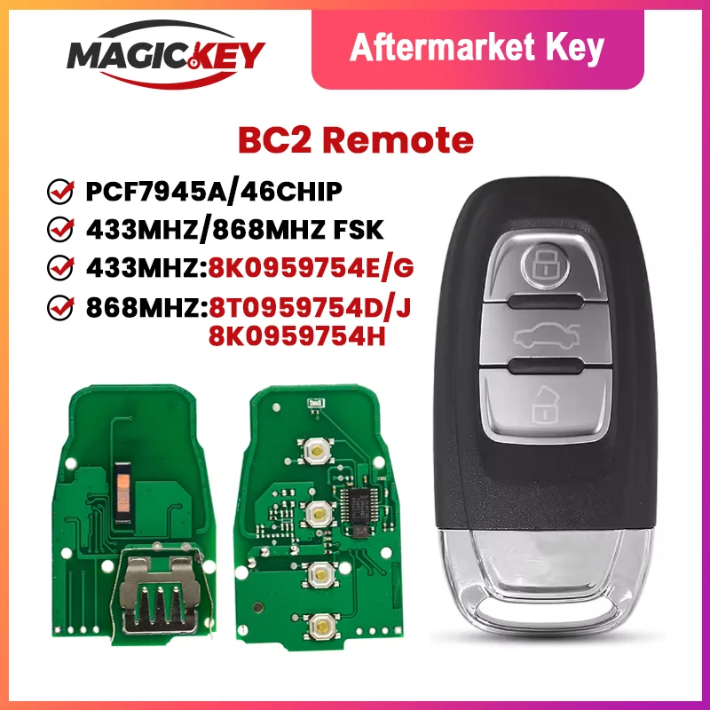 

MAGICKEY 8T0959754D Remote Control Key 433MHZ/868MHZ For Audi 2008-2014 A4 A4L A5 Q5 8K0959754G 8K0959754E