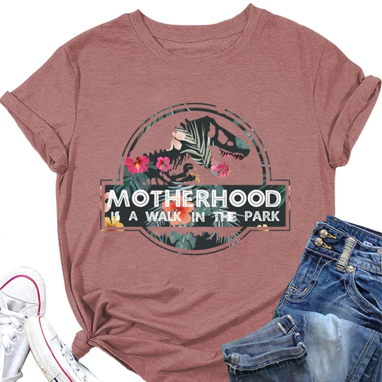 Summer T-shirt MOTHERHOOD IS A Walk in the Park fun lettering prints casual casual casual t-shirts