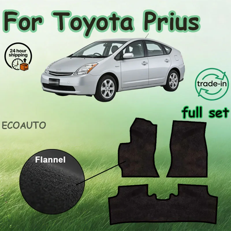 Flanell-Fußmatten für Toyota Prius XW20 2 2004~2009, Auto-Bodenmatten, Fußpolster, Teppiche, Abdeckungen, Fußmatten-Aufkleber, Auto-Zubehör
