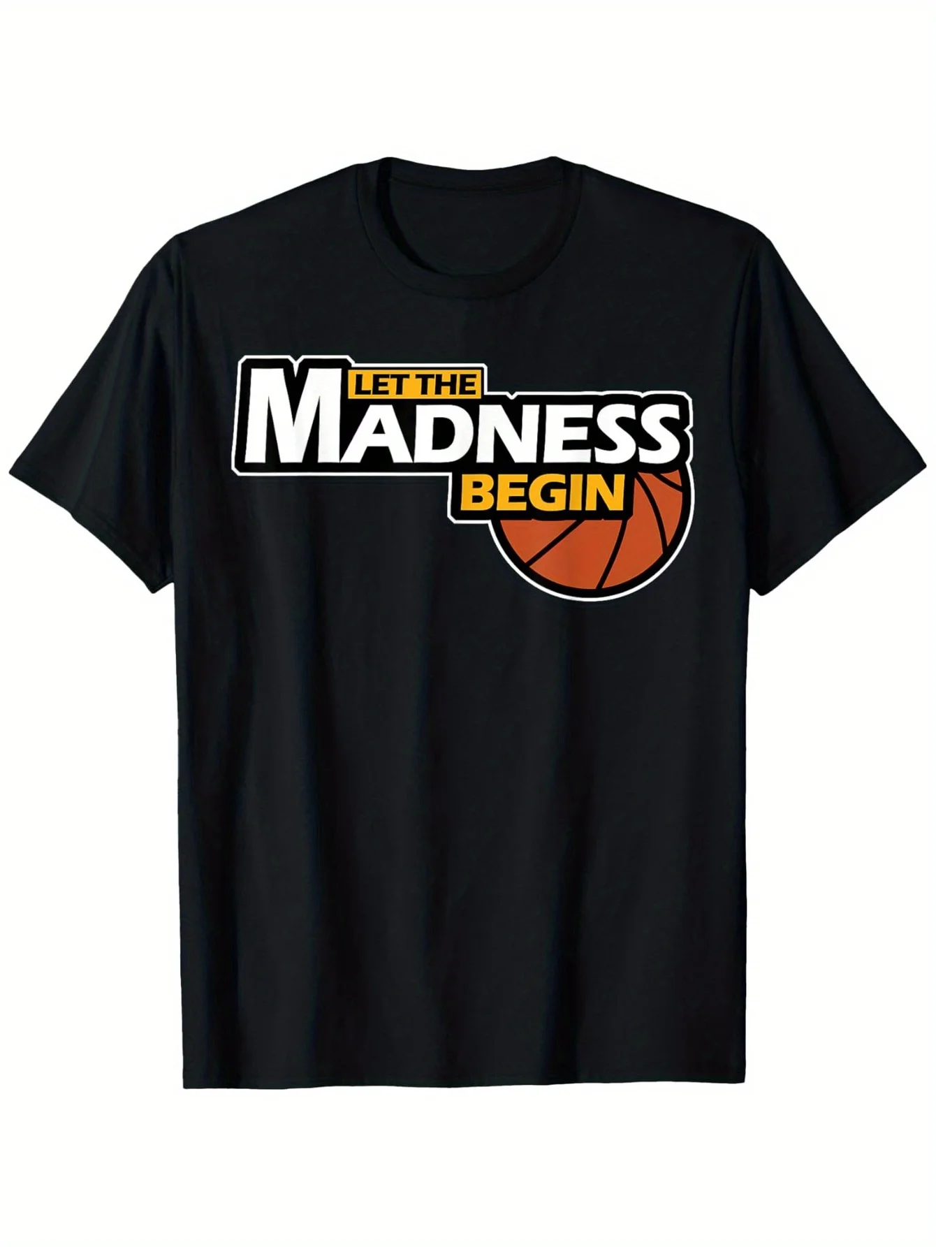 Let The Madness Begin shirt Novelty Basketball T-Shirt T-Shirt 100% Cotton Round Neck T-shirt Halloween Thanksgiving Christmas G