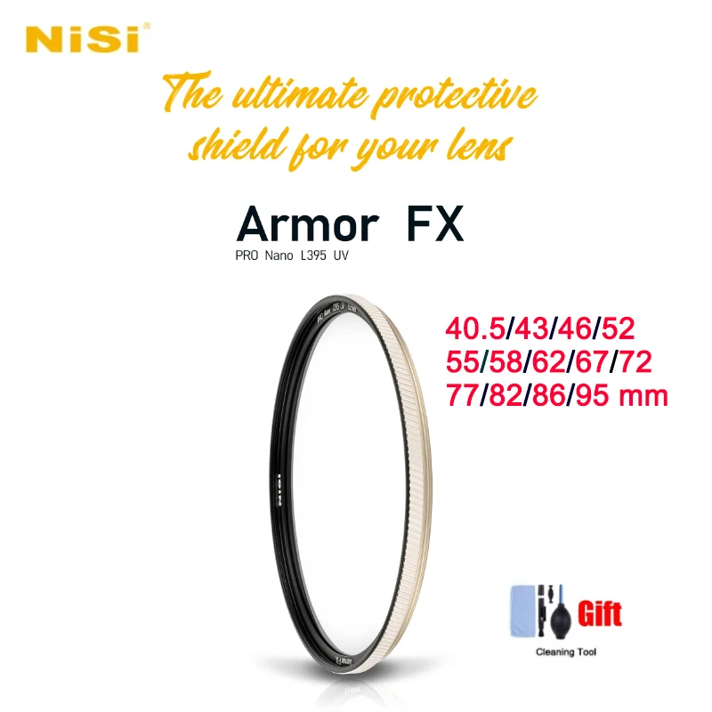 

NISI Armor FX PRO Nano L395 UV Filter 40.5 43 46 52 55 58 62 67 72 77 82 86 95 mm for Camera Explosion Proof Camera Filter