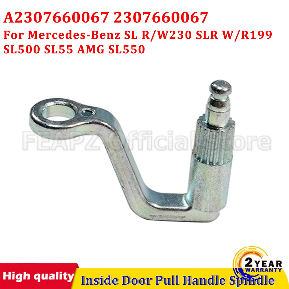 1Pc Car Inside Door Pull Handle Spindle For Mercedes-Benz SL R/W230 SLR W/R199 SL500 SL55 AMG SL550 A2307660067 2307660067