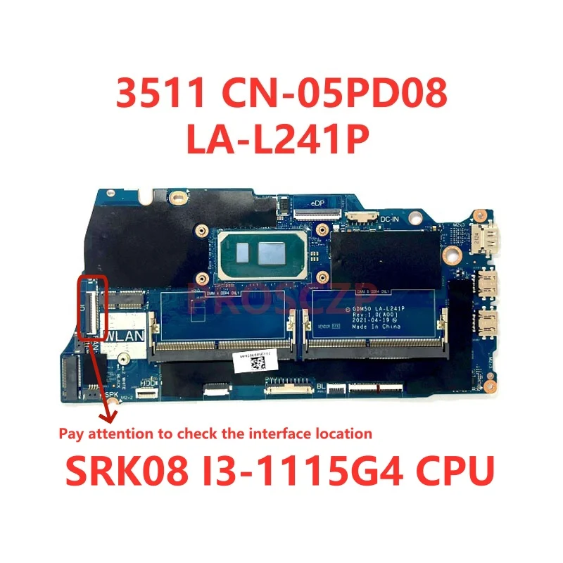 CN-05PD08 05PD08 CN-0042CN 0042CN For Dell 3511 Laptop Motherboard LA-L241P With I3-1115G4/I5-1135G7 CPU 100%Tested Working Well