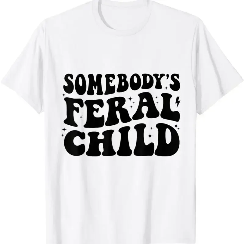 Somebody'S Feral Child Funny Toddler T Shirt