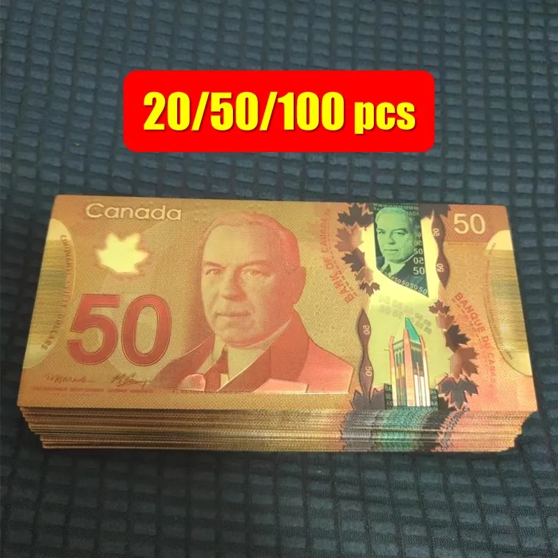 

20~100pcs Canadian 50 Dollars 50CAD 100 Dollars Gold Foil Banknote Collection Business Gift