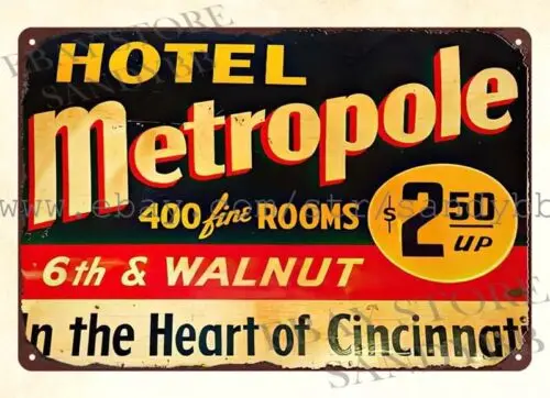 Hotel Metropole rooms Cincinnati metal tin sign  shaped inspirational wall art