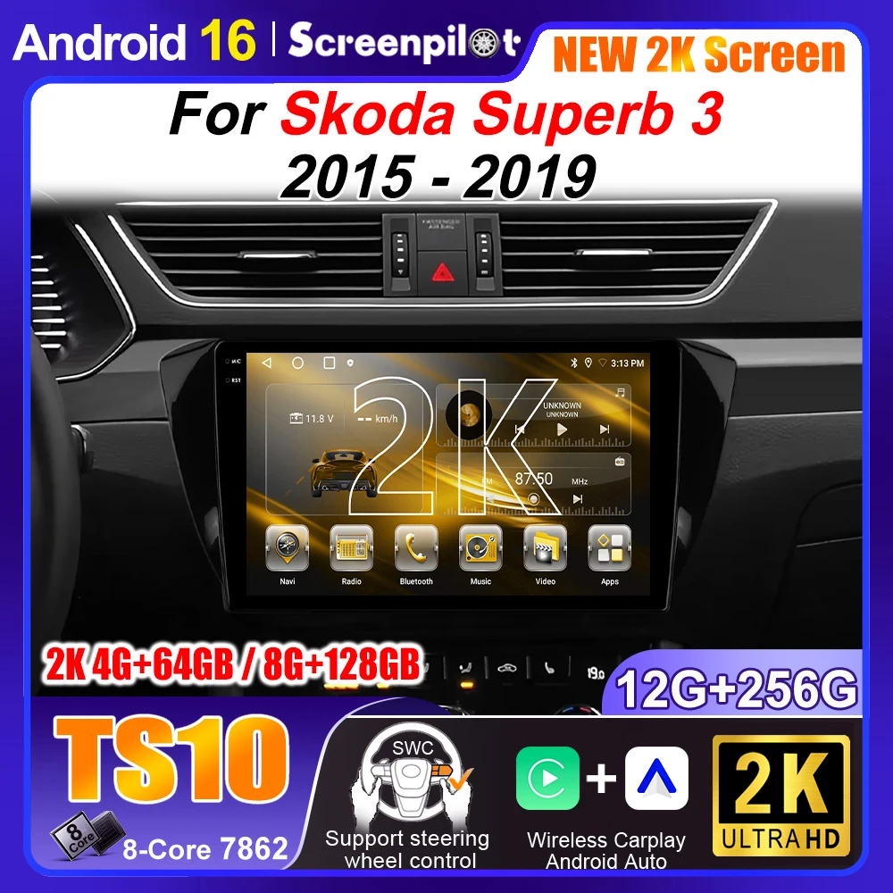 Android 16 For Skoda Superb 3 2015 2016 2017 2018 2019 Carplay Multimedia Car Radio Player WIFI+5G DSP Stereo 2K QLED GPS 8 Core