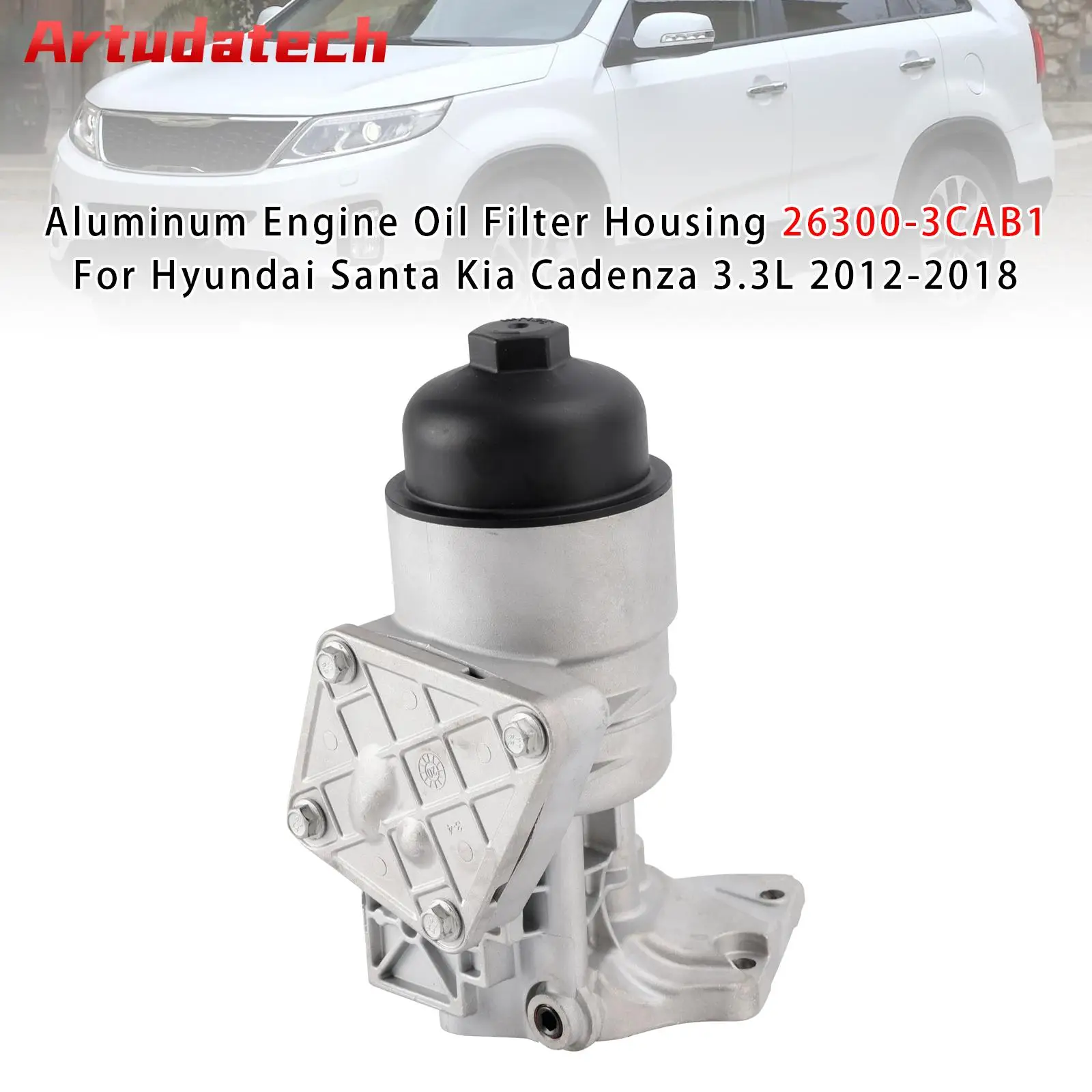 

Artudatech Aluminum Engine Oil Filter Housing For Hyundai Santa Kia Cadenza 3.3L 2012 2013 2014 2015 2016 2017 2018 26300-3CAB1