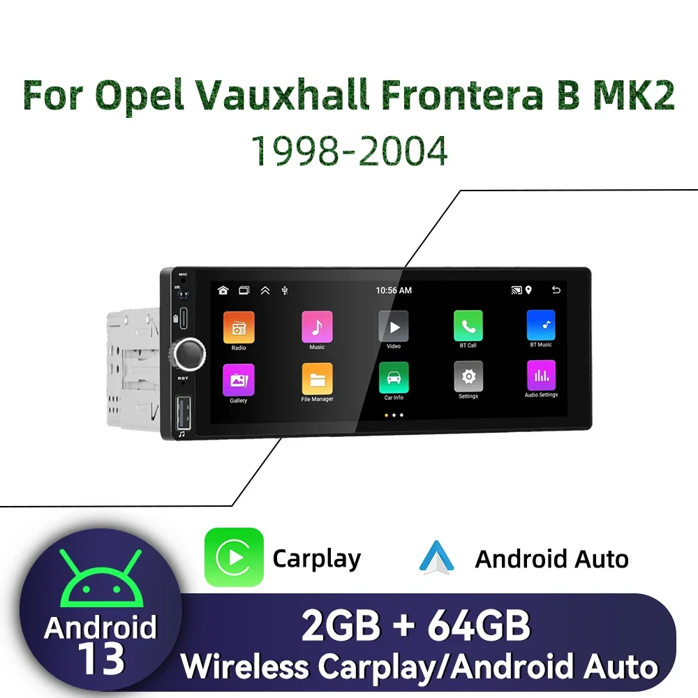 

Для Opel Vauxhall Frontera B MK2 1998-2004 1 Din Android Радио Carplay Android Auto 6,86 "Экран Стерео Автомобильный мультимедийный головное устройство