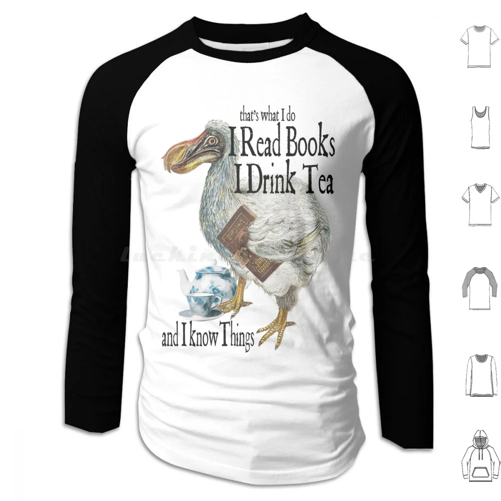 The Dodo-That'S What I Do Hoodie cotton Long Sleeve Thebluebox115 Dodo Read Books Drink Tea Know Things Extinct Bird