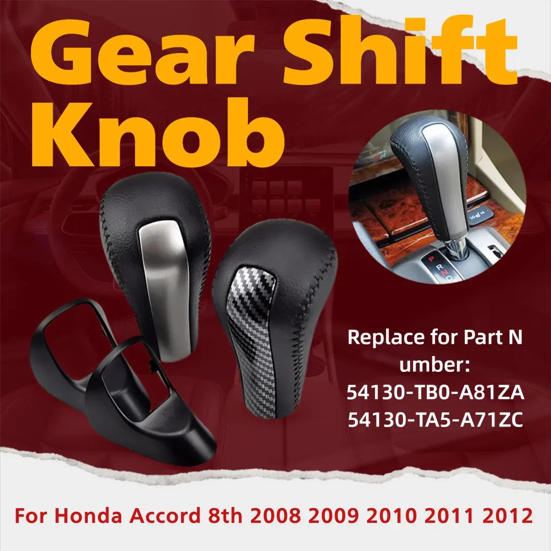 

Car Automatic Carbon Fiber Style Gear Shift Knob For Honda Accord 8th 2008 2009 2010 2011 2012 54130-TB0-A81ZA 54130-TA5-A71ZC