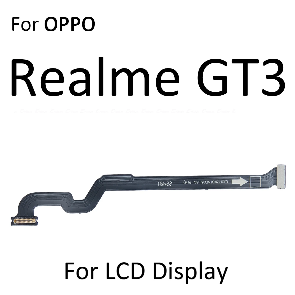 اللوحة الرئيسية اللوحة الأم توصيل LCD الكابلات المرنة ل ممن لهم Realme GT Neo 3T 5 Neo5 SE GT2 GT3 GT5 GT6 ملاحظة 50 5G