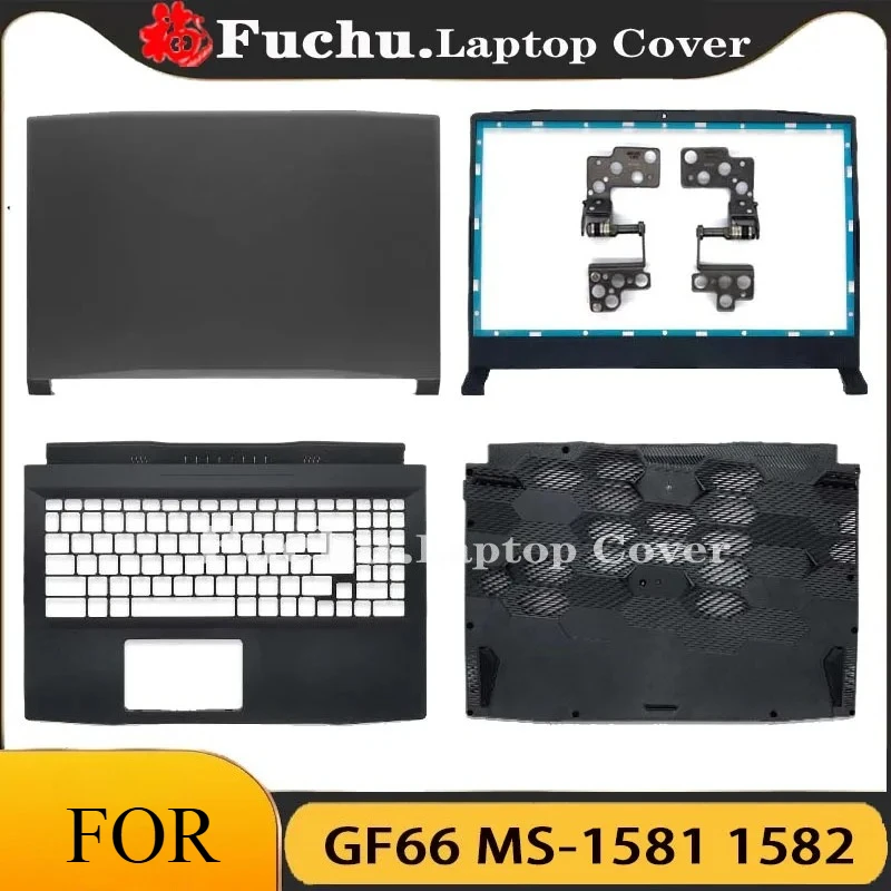NEW For MSI GF66 MS-1581 1582 Katana GF66  Laptop Housing LCD Back Cover/Front Bezel/HInges/Palmrest/Bottom Case Black 15.6 Inch