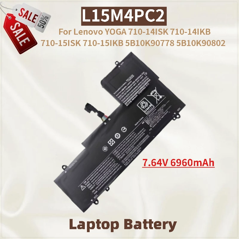 

High Quality 7.64V 6960mAh L15M4PC2 Laptop Battery for Lenovo YOGA 5B10K90778 5B10K90802 710-15ISK 710-15IKB 710-14ISK 710-14IKB