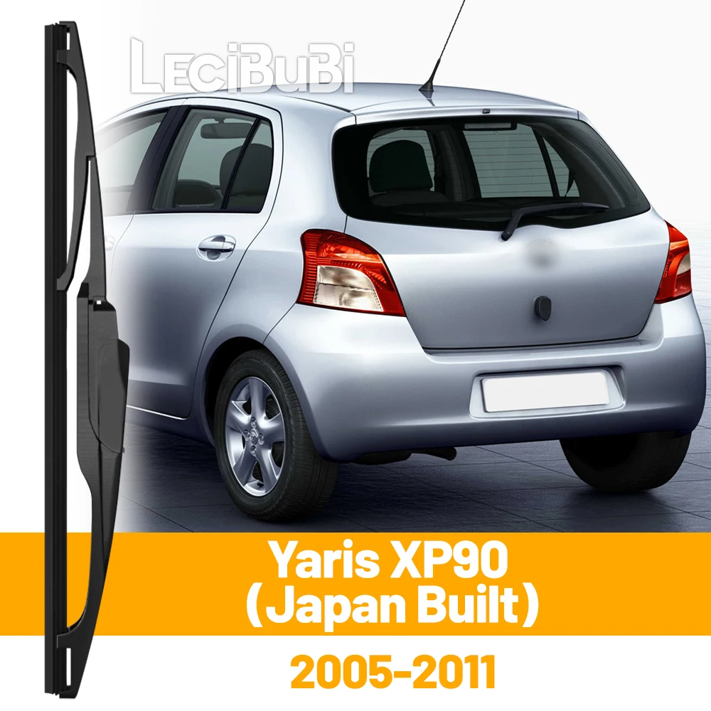 Für Toyota Yaris XP90 (Japan gebaut) 2005-2011 2010 Heckscheibe Scheibenwischerblatt Heckklappe Fensterwischer Zubehör
