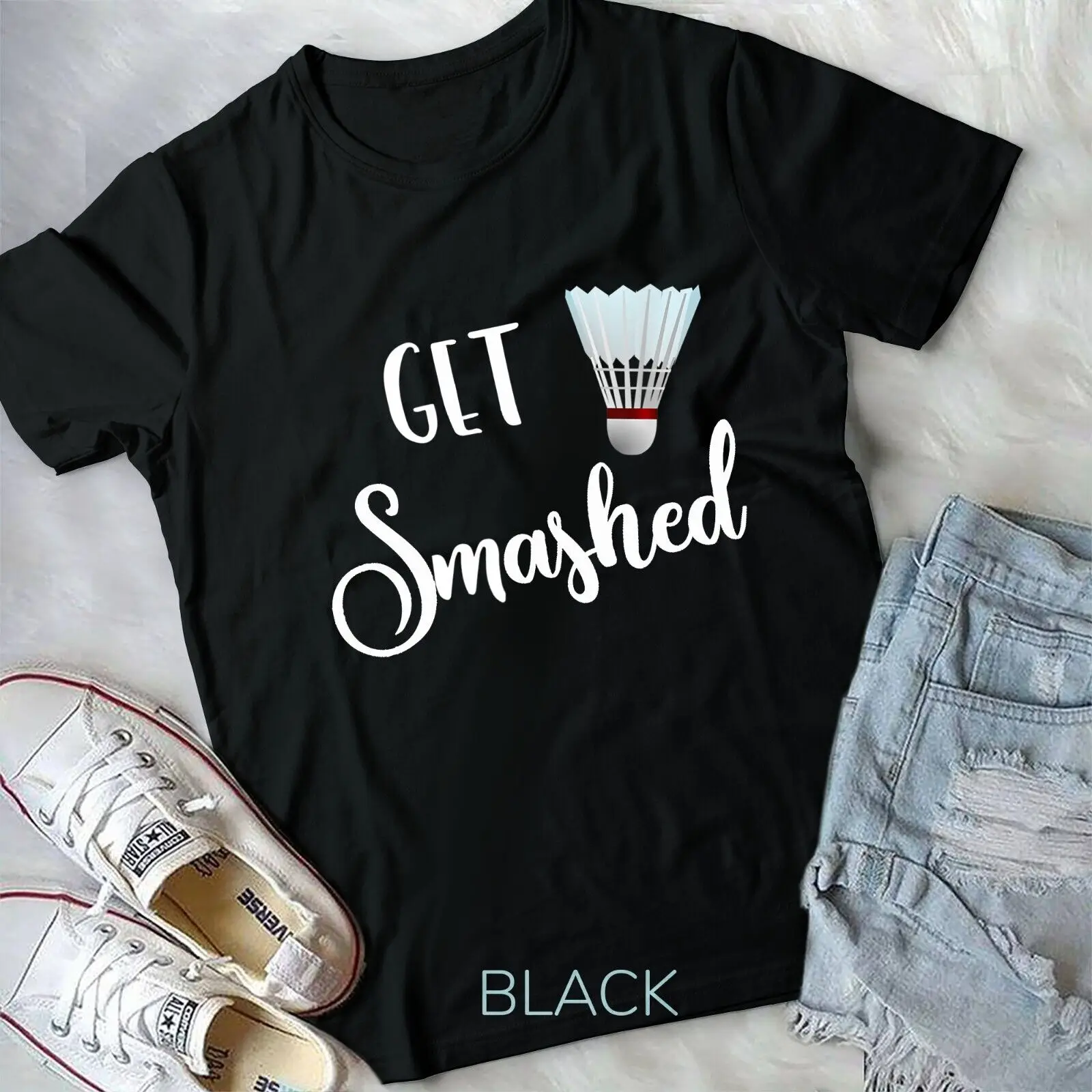 Badminton Get Smashed Funny Quote Tshirt Unisex T-shirt