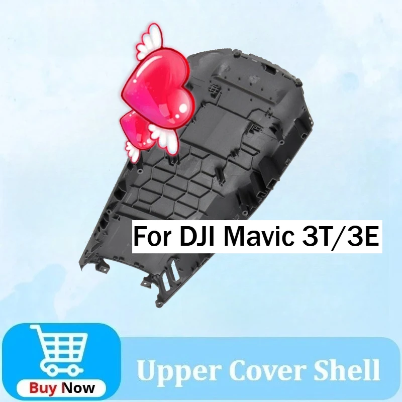 

Newly Upper Shell for DJI Mavic 3T/3E Upper Cover for Mavic 3 Enterprise Top Cover Drone Case Repair Parts Accessories