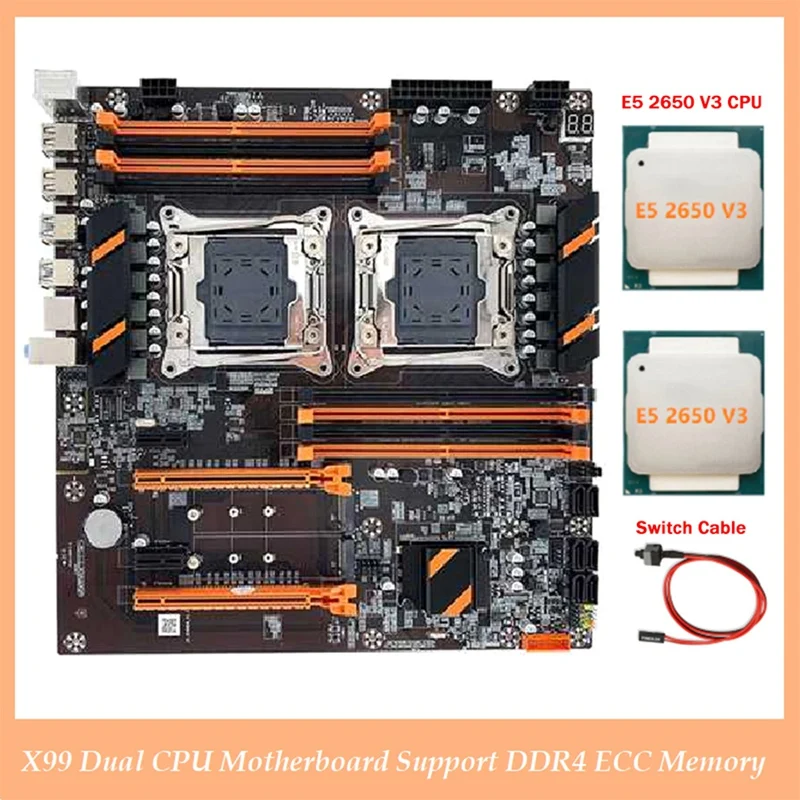 X99 Dual CPU Motherboard LGA2011 Motherboard Support DDR4 ECC Memory Computer Motherboard+2XE5 2650 V3 CPU+Switch Cable