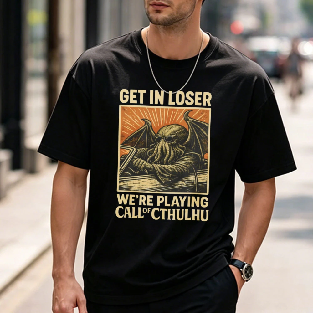 Call of Cthulhu Cotton T-Shirt Get in Loser Eldritch Horror Tee Cthulhu Gift Streetwear Harajuku Graphic T Shirts Men Clothing