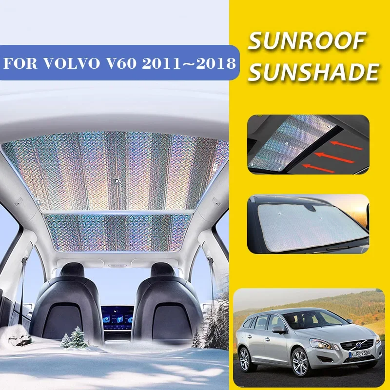 

Car Sunroof Sunshade for Volvo V60 2011~2018 Heat Insulation Curtain Skylight Roof Sun Visor Cover Anti-UV Windshield Accessorie