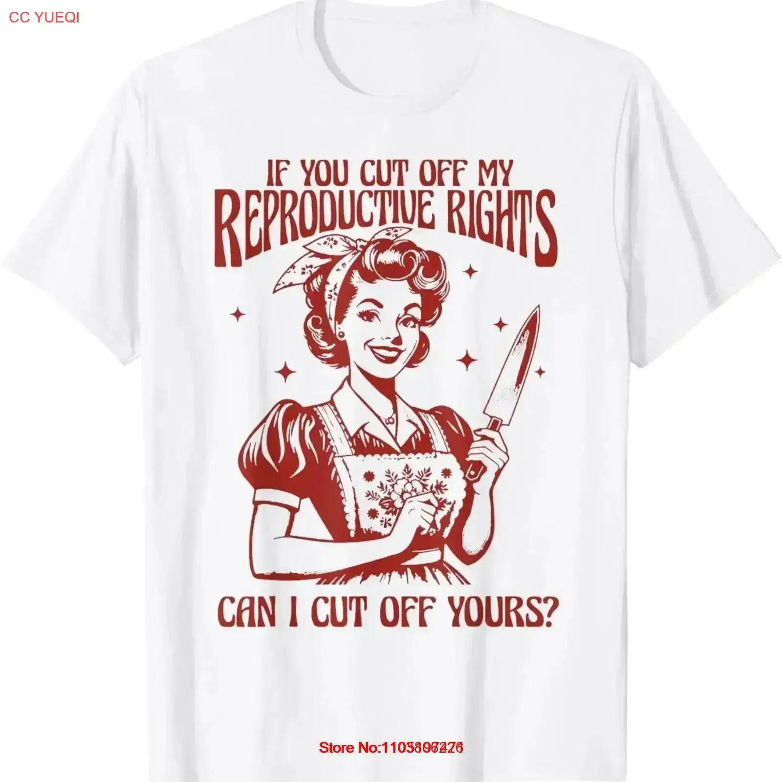 If You Cut Off My Reproductive Rights Can I Your T Shirt vintage Washed streetwear Stretched graphic Breathable Stylish homme