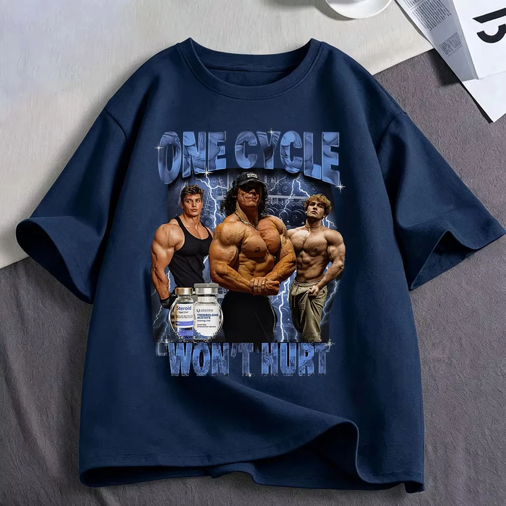 One Cycle Wont Hurt Funny Bodybuilding Gym Fitness T Shirts Men's Women Clothing Cotton Fashion Oversized Short Sleeve T-shirts
