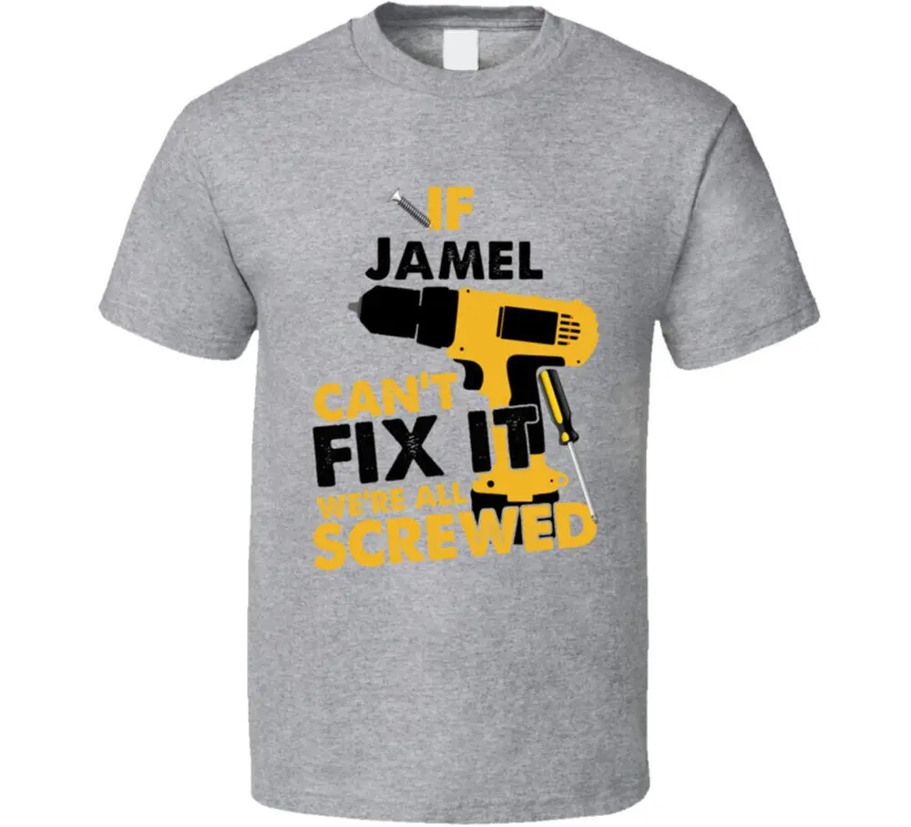 

If Jamel Can't Fix It We're Screwed Handy Man T Shirt Tees Cotton Luxury brand vintage oversized