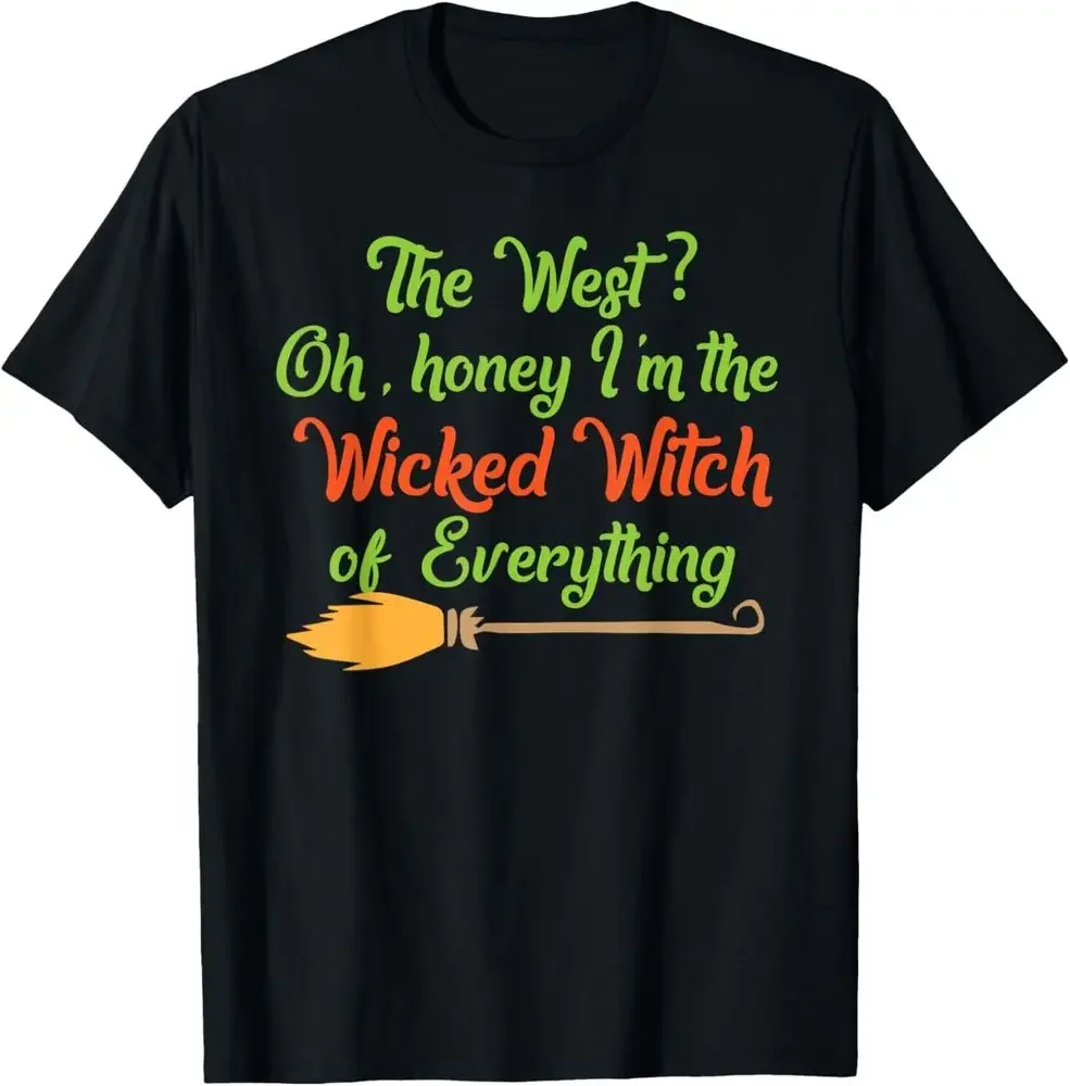 NEW I'm The Wicked Witch Of Everything Funny Halloween Tee T-Shirt S-3XL