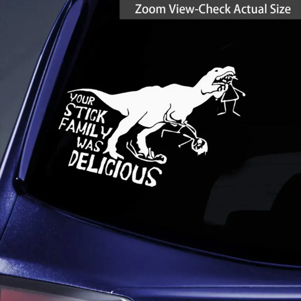 Your Stick Family Was Delicious Dinosaur Car Sticker For Laptop Bottle Truck Phone Motorcycle Vehicle Paint Window Wall Cup Fish