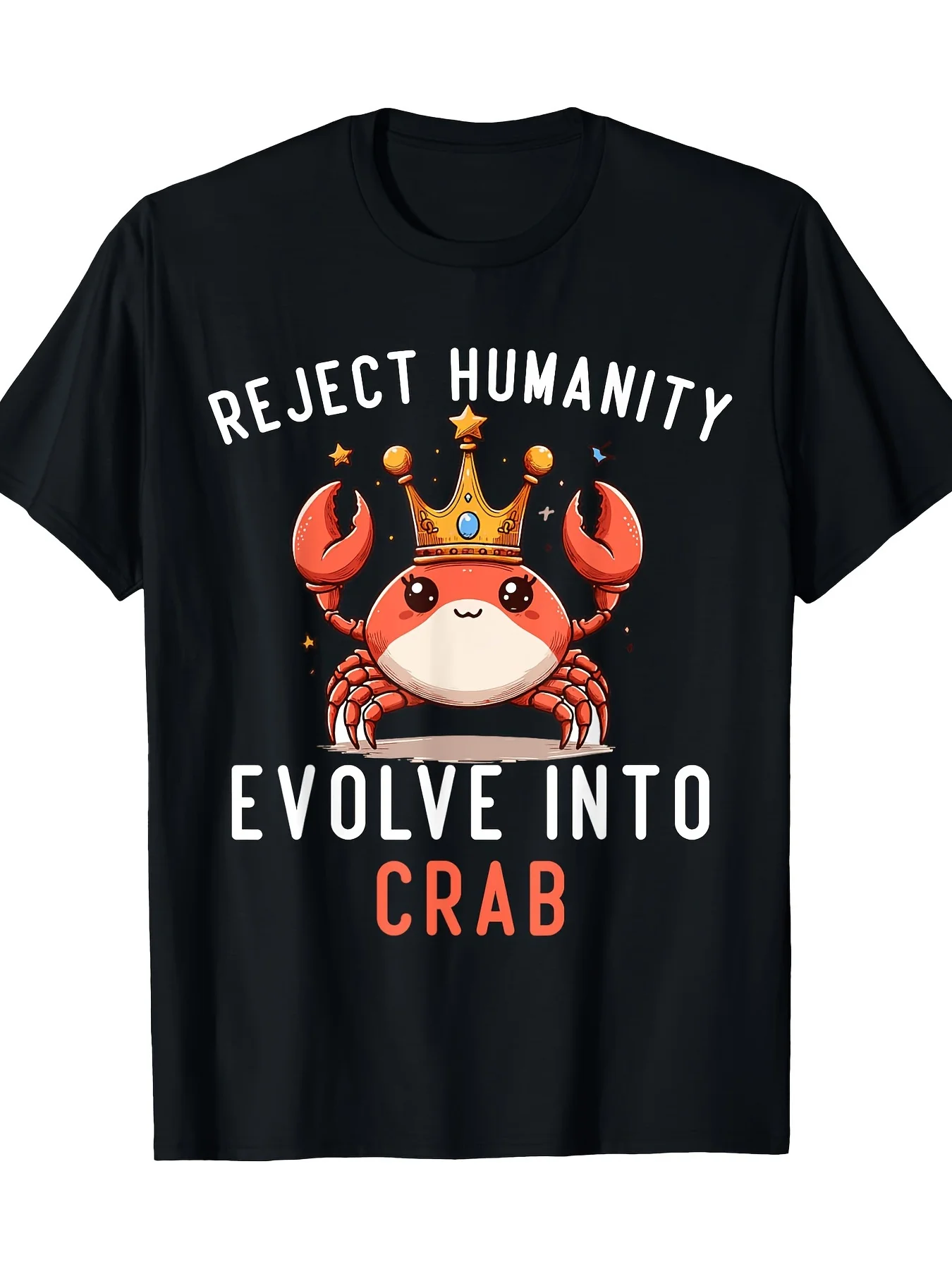 Reject Humanity Evolve Into Crab Funny Crab T-Shirt -100% Cotton - 220g