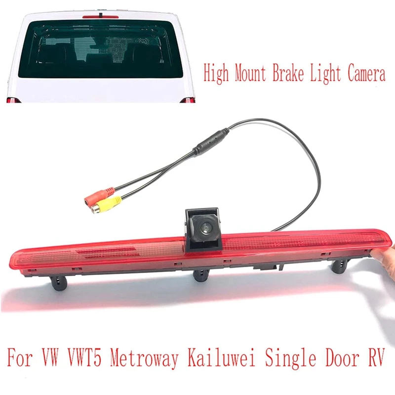 For VW T5 Metroway Kailuwei Single Door RV High Mount Brake Light Camera Accessories Parts Component