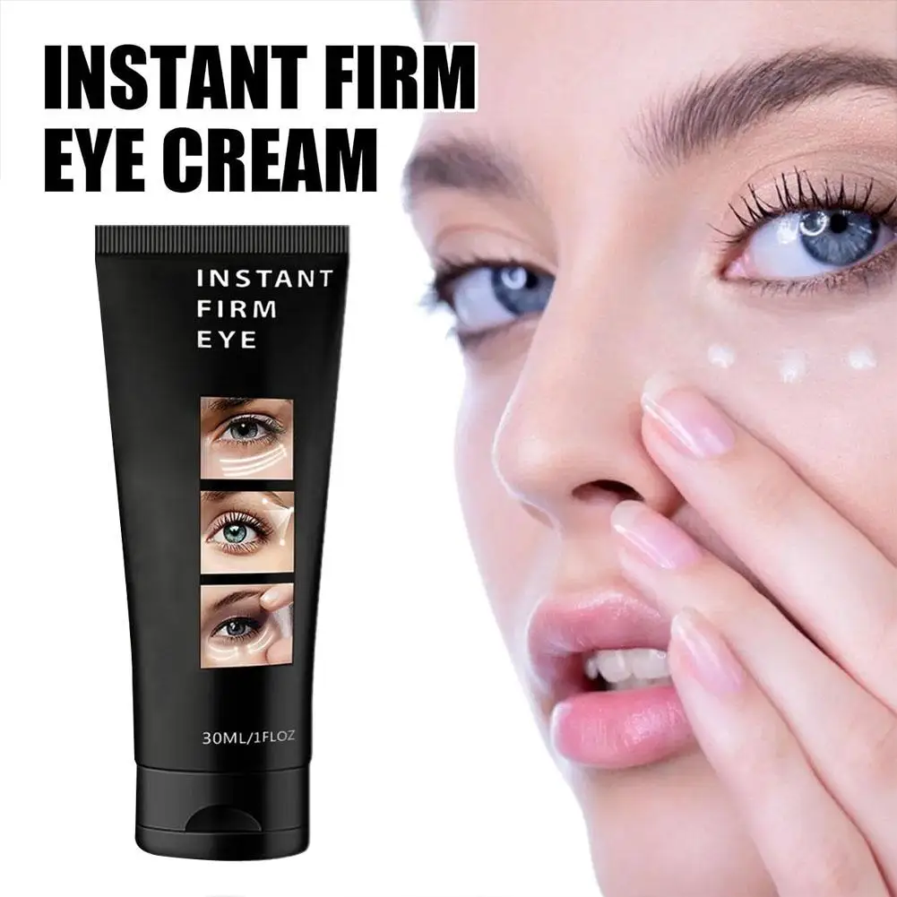 30ml Instant Firm Eye Cream Eye Skin Firming Remove Care Cream Skin Dark Puffiness Anti-Wrinkle Eye Tightener Circles Eye B G8Q4