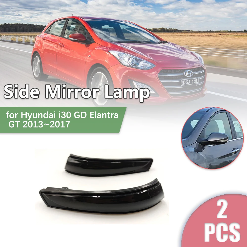 2pcs Car Rearview Side Mirror LED for Hyundai i30 GD Elantra GT 2013~2017 Turn Signal Flow Dynamic Lamp Light Part Accessories
