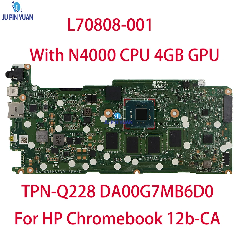 For HP Chromebook 12b-CA Laptop Motherboard L70808-001 With N4000 CPU 4GB GPU 32GeMMC TPN-Q228 DA00G7MB6D0 Fast Ship