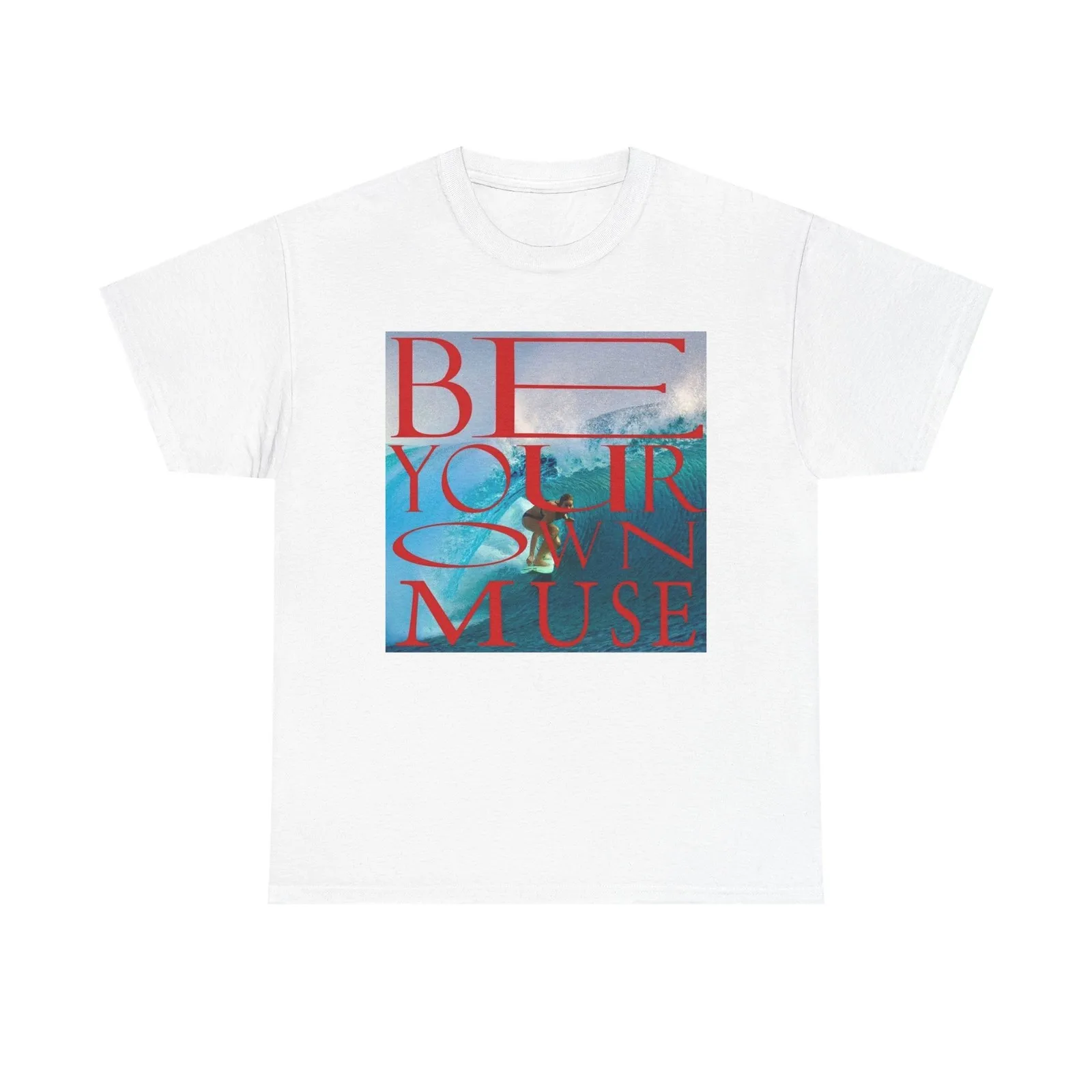 Be Your Own Muse Surfing Graphic T Shirt Unisex Heavy Cotton Tee New Gift